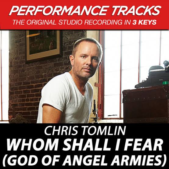 “Whom Shall I Fear” is my favorite song, Chris Tomlin revealed …….Read more